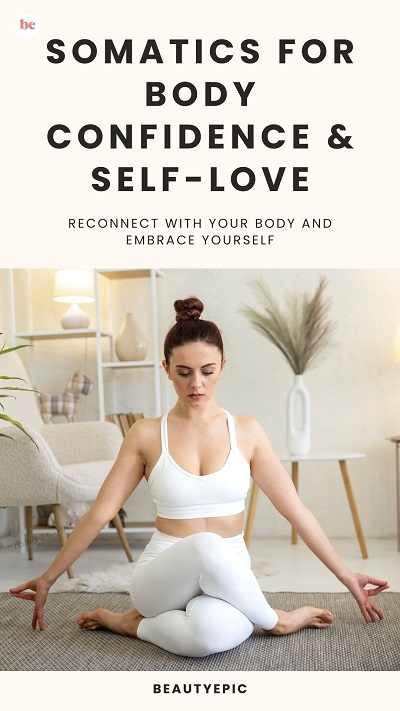 Somatics for Body Confidence & Self-Love