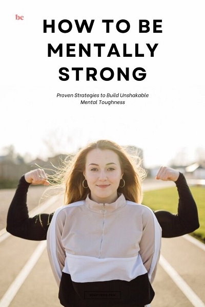 How to Be Mentally Strong