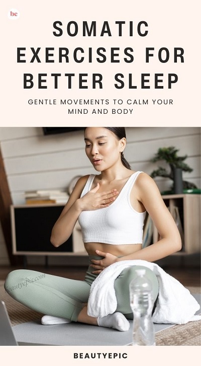 Somatic Exercises for Better Sleep