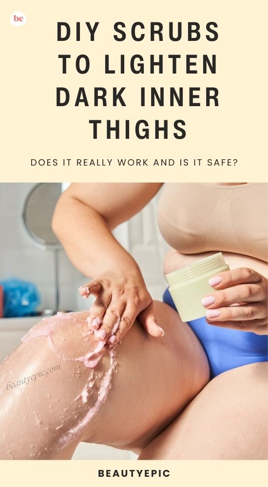DIY Scrubs to Lighten Dark Inner Thighs
