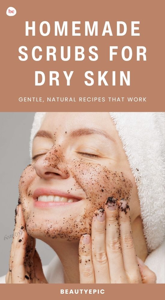 Homemade Scrubs for Dry Skin